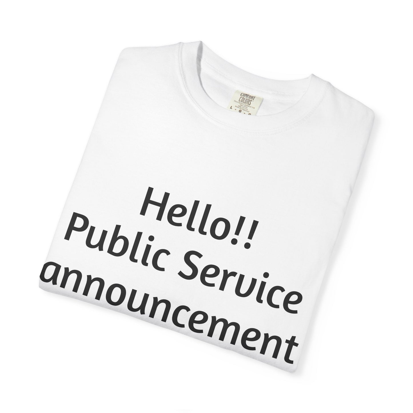 T-Shirt — "Hello!! Public Service announcement Today I am not okay" Mental Health Graphic Tee