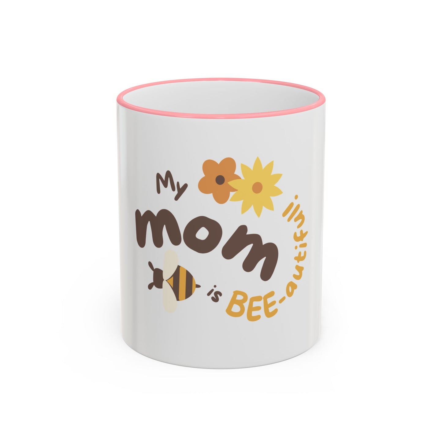 Mama Bee Mug — “My Mom is BEE-autiful” Accent Rim & Handle Coffee Cup