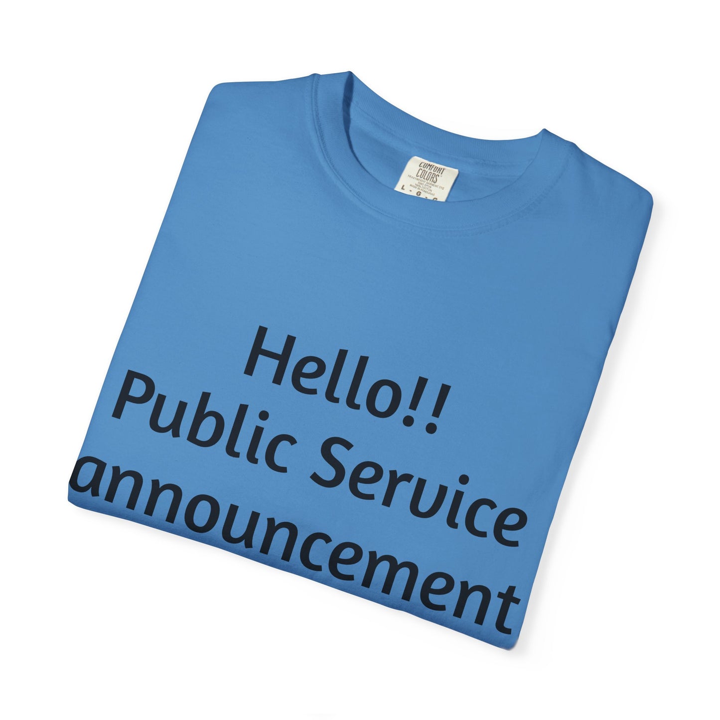 T-Shirt — "Hello!! Public Service announcement Today I am not okay" Mental Health Graphic Tee