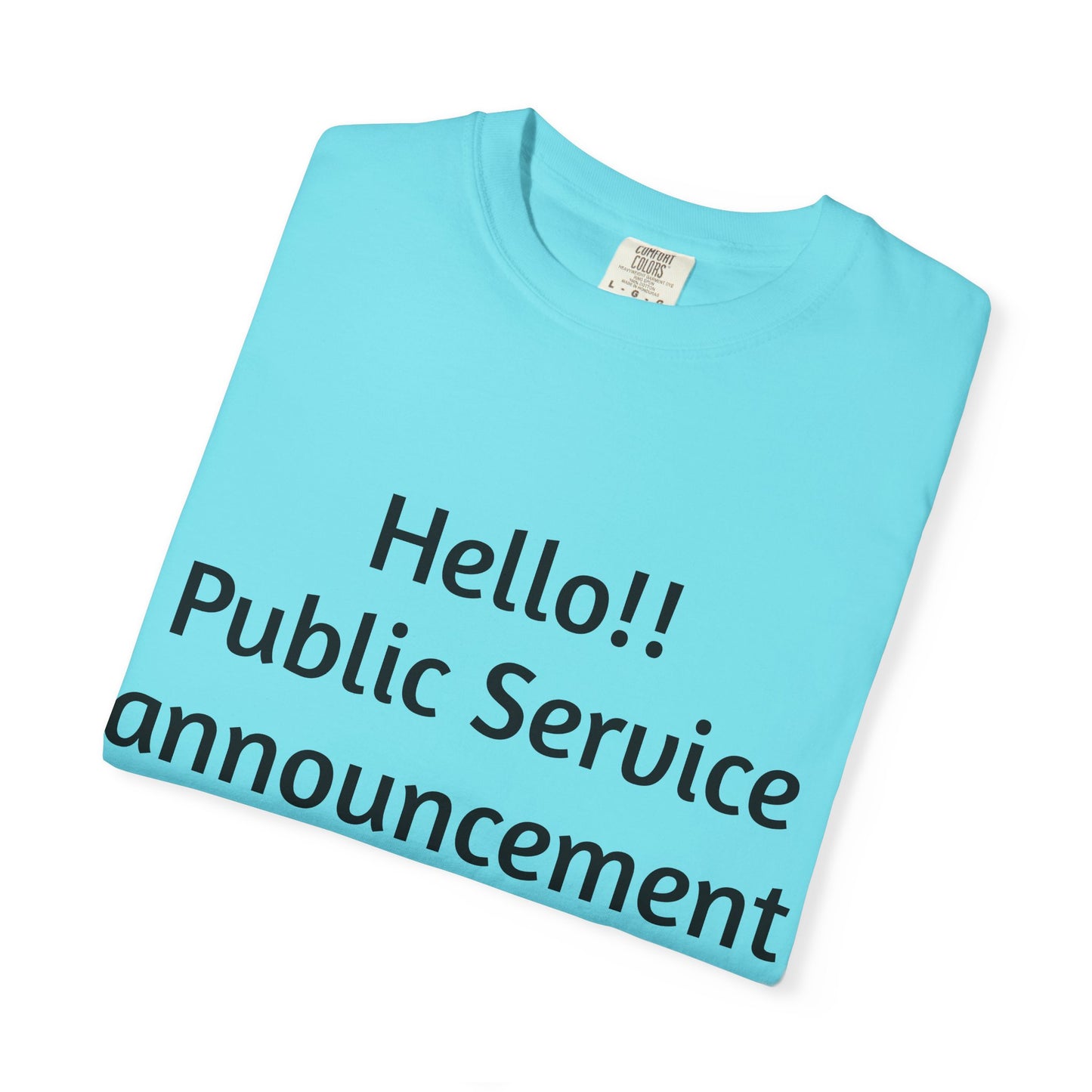 T-Shirt — "Hello!! Public Service announcement Today I am not okay" Mental Health Graphic Tee