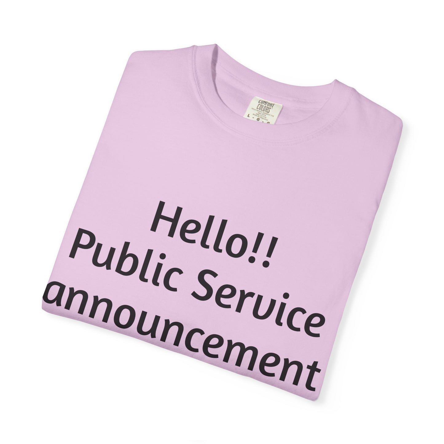 T-Shirt — "Hello!! Public Service announcement Today I am not okay" Mental Health Graphic Tee