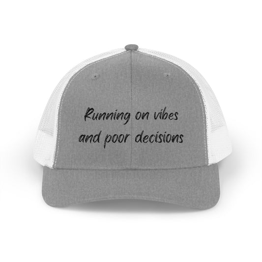 Trendy Snapback Trucker Cap, Casual Style Hat, Gift for Friends, Summer Accessory, Running on Vibes and Poor Decisions