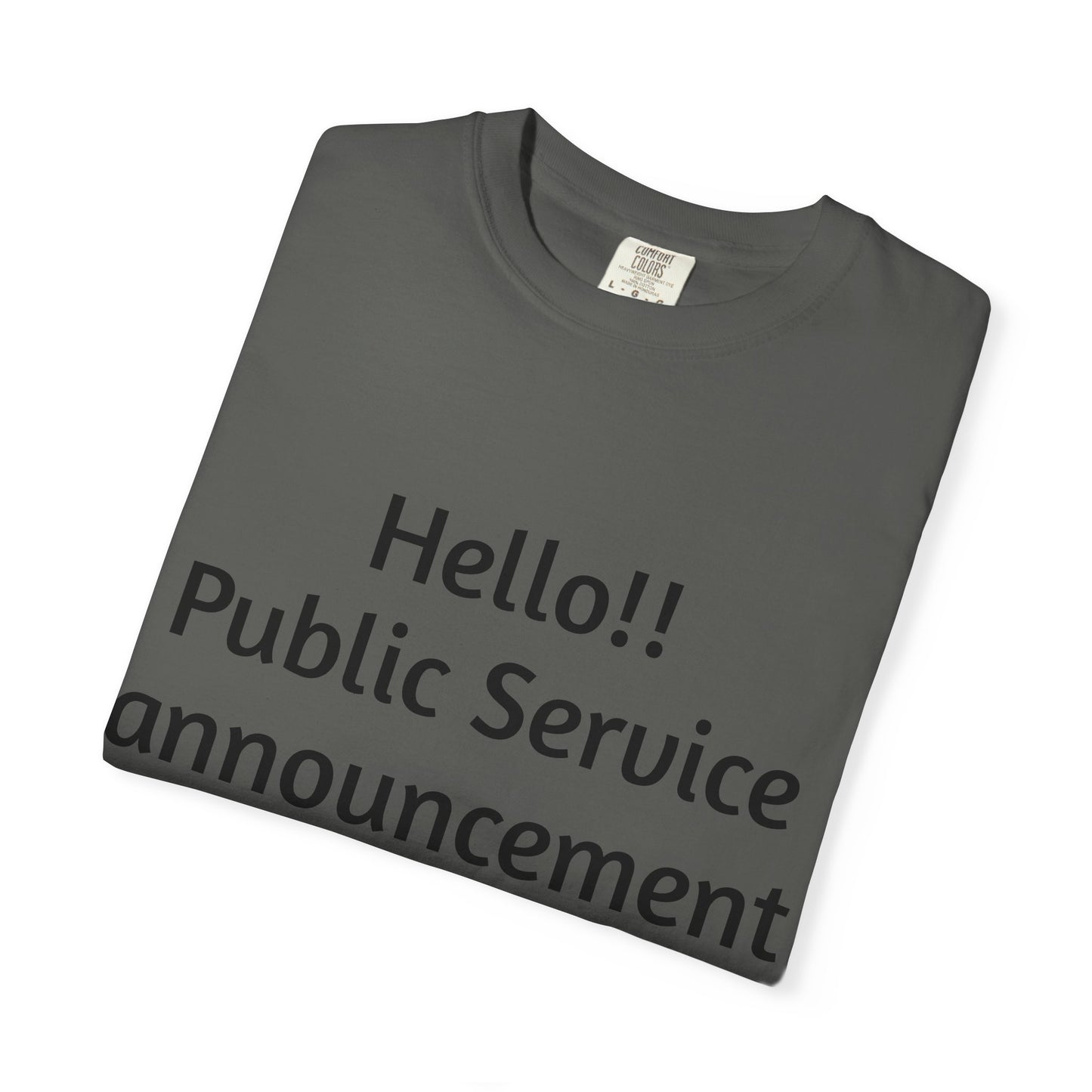T-Shirt — "Hello!! Public Service announcement Today I am not okay" Mental Health Graphic Tee