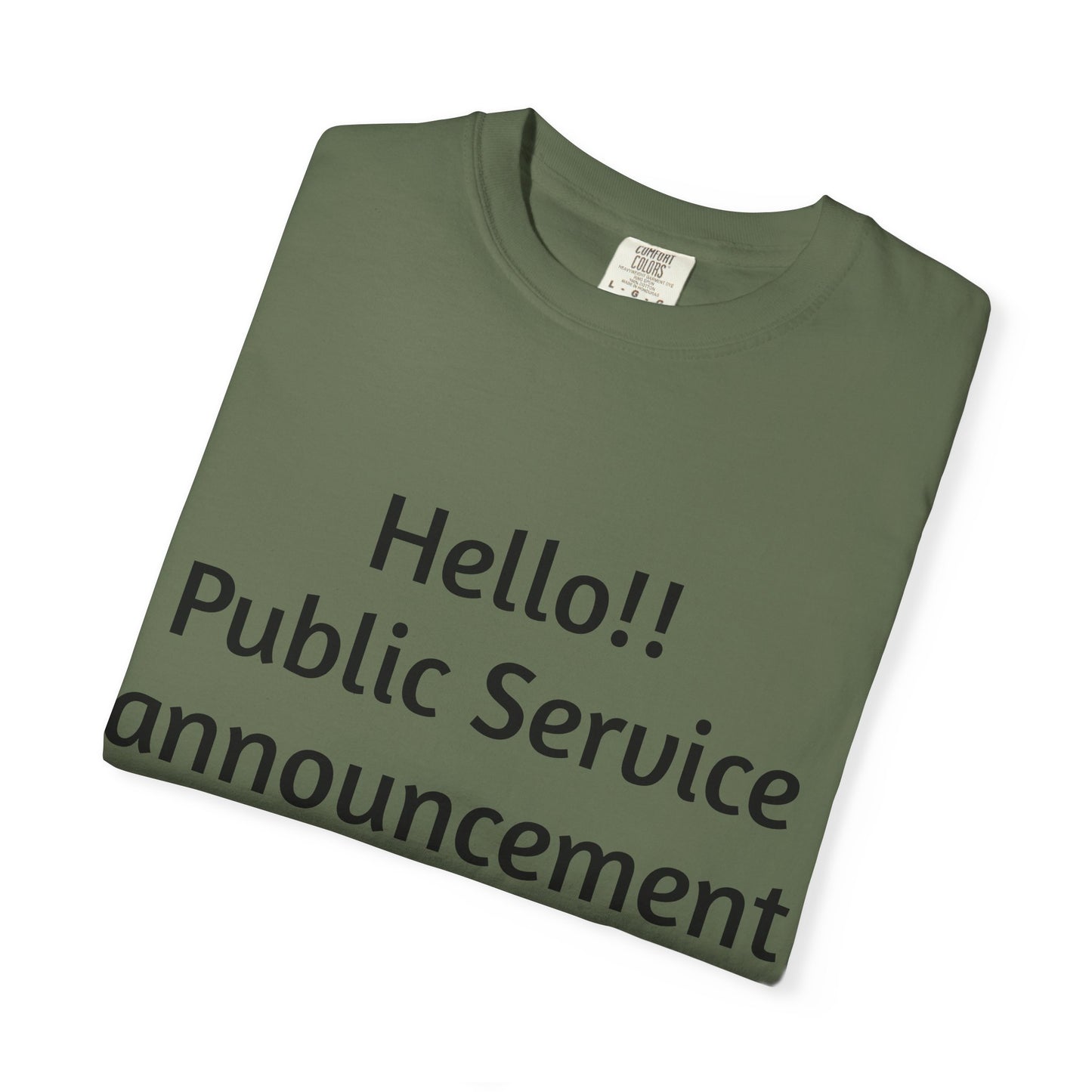 T-Shirt — "Hello!! Public Service announcement Today I am not okay" Mental Health Graphic Tee