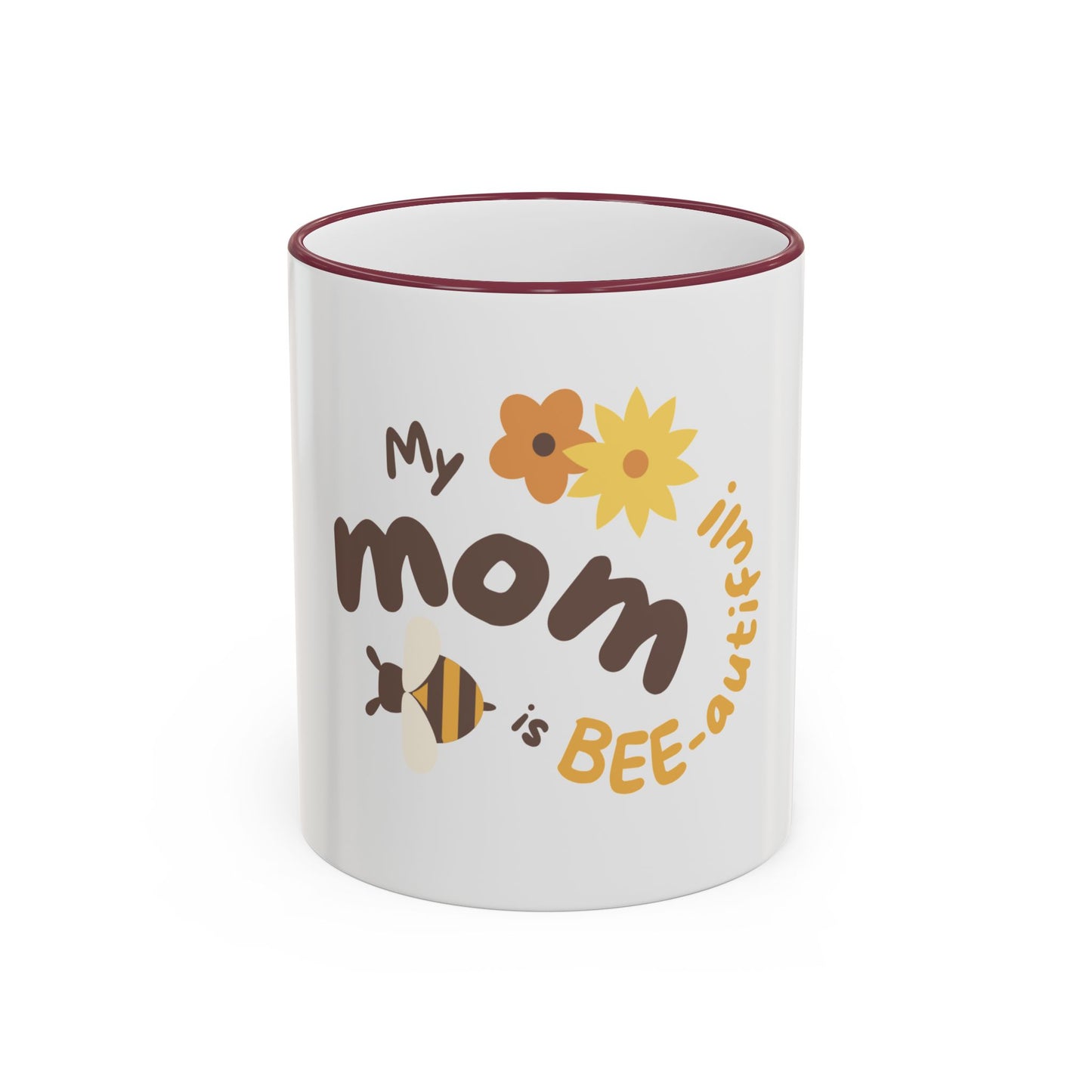 Mama Bee Mug — “My Mom is BEE-autiful” Accent Rim & Handle Coffee Cup