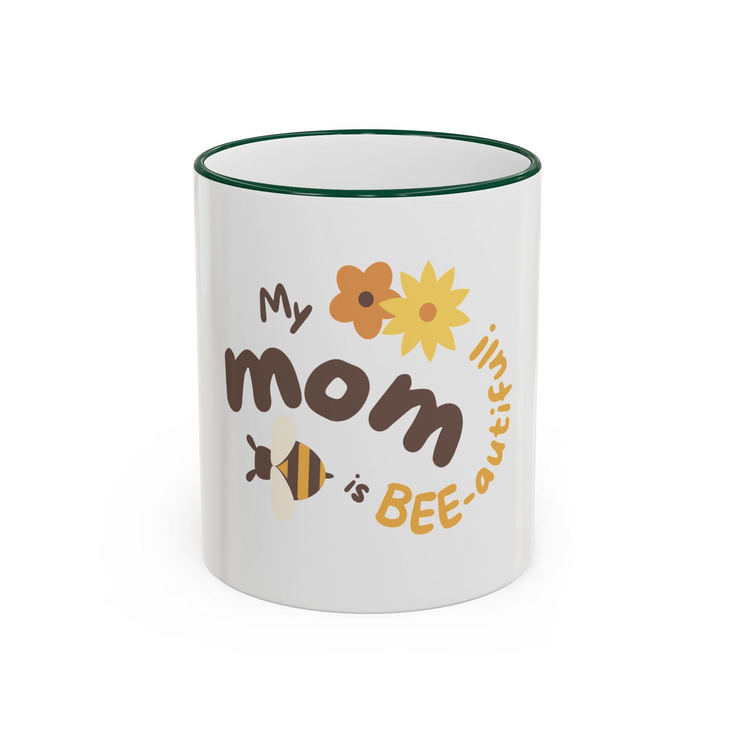 Mama Bee Mug — “My Mom is BEE-autiful” Accent Rim & Handle Coffee Cup