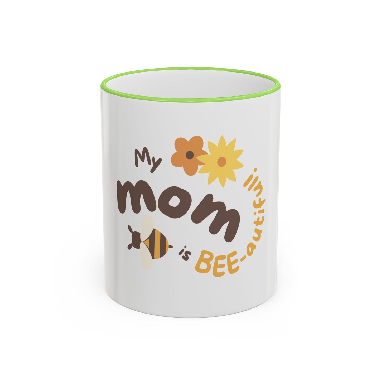 Mama Bee Mug — “My Mom is BEE-autiful” Accent Rim & Handle Coffee Cup