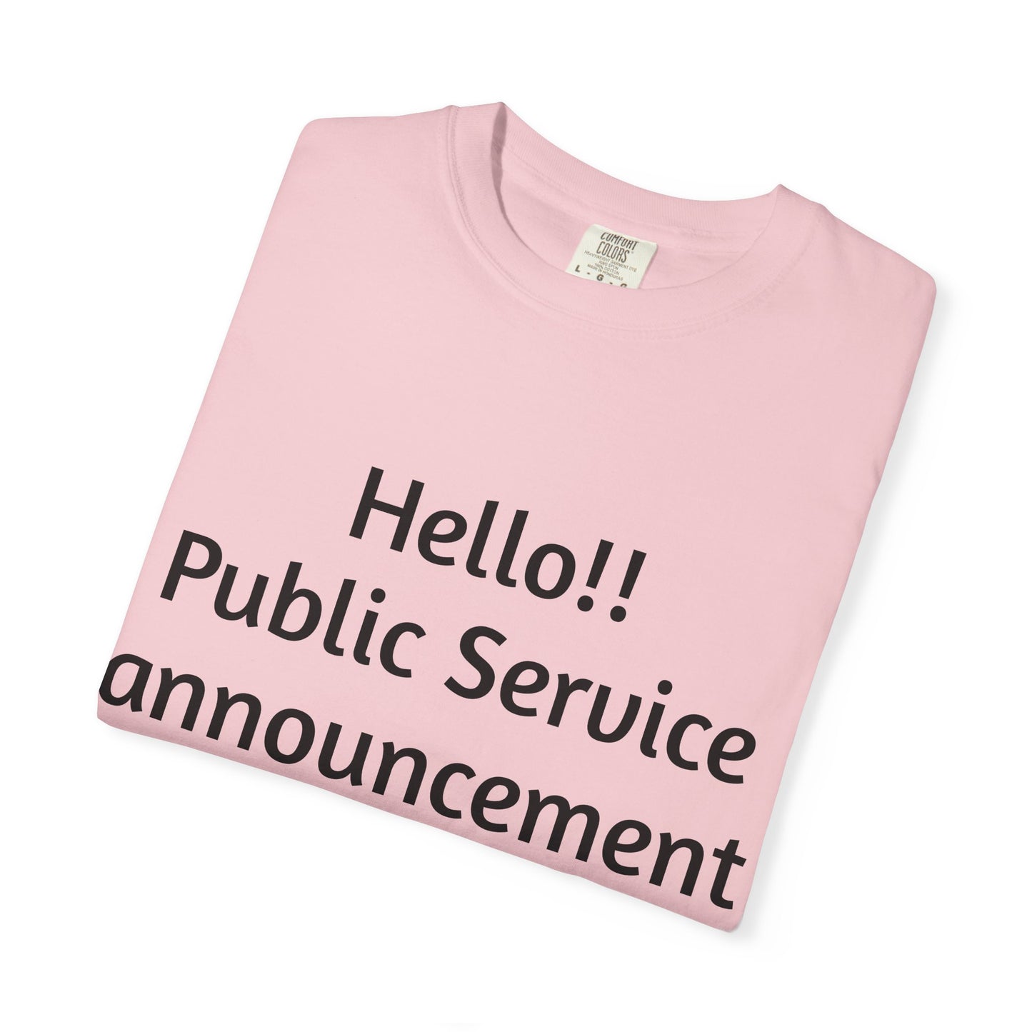 T-Shirt — "Hello!! Public Service announcement Today I am not okay" Mental Health Graphic Tee
